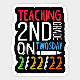 Humorous Teachers Of Twosday Saying Sticker